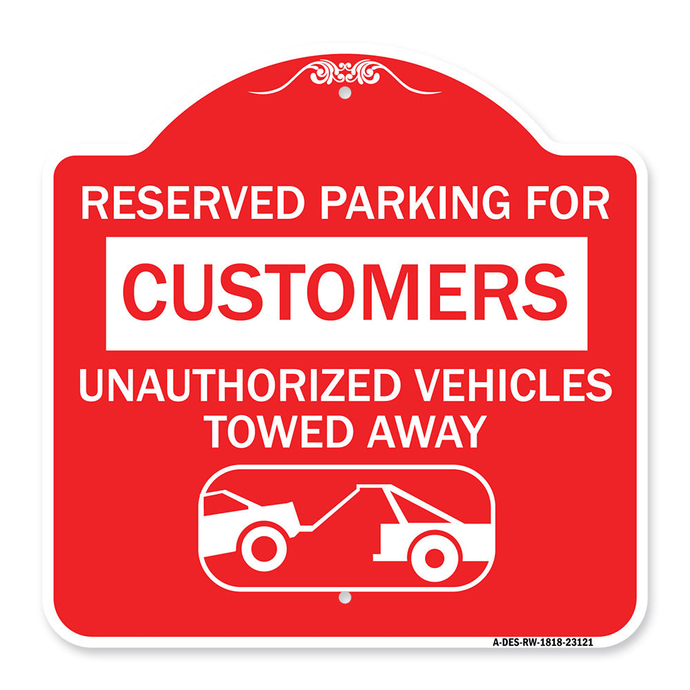Reserved Parking for Customers Unauthorized Vehicles Towed Away