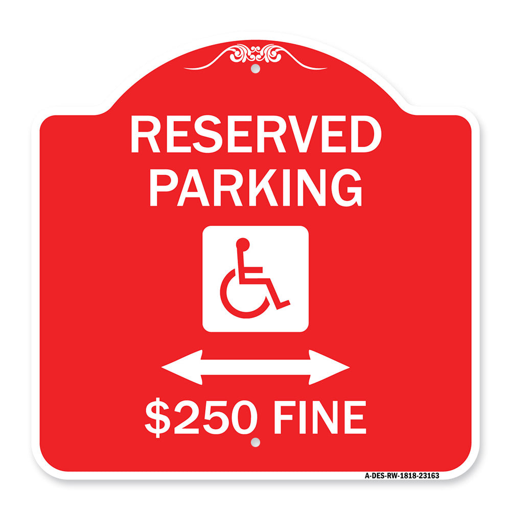 Reserved Parking $250 Fine (With Updated Symbol and Bi-Directional Arrow)