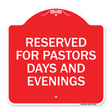 Reserved for Pastors Days and Evenings