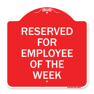 Reserved for Employee of the Week