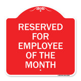 Reserved for Employee of the Month