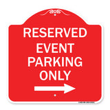 Reserved - Event Parking Only (With Right Arrow)