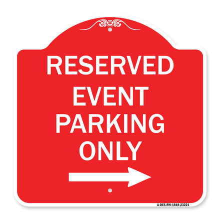 Reserved - Event Parking Only (With Right Arrow)