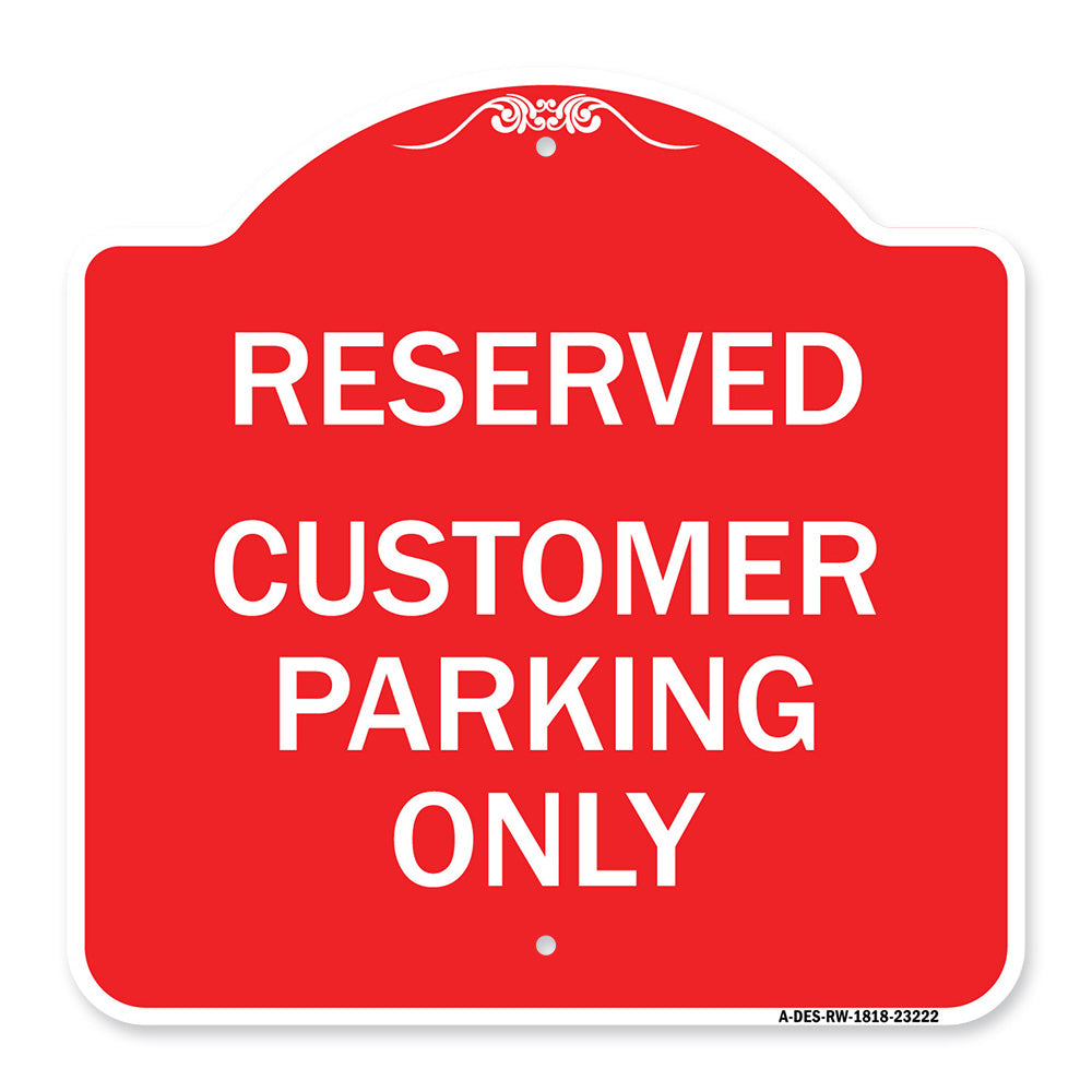 Reserved - Customer Parking Only