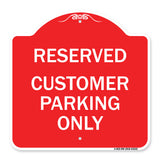 Reserved - Customer Parking Only