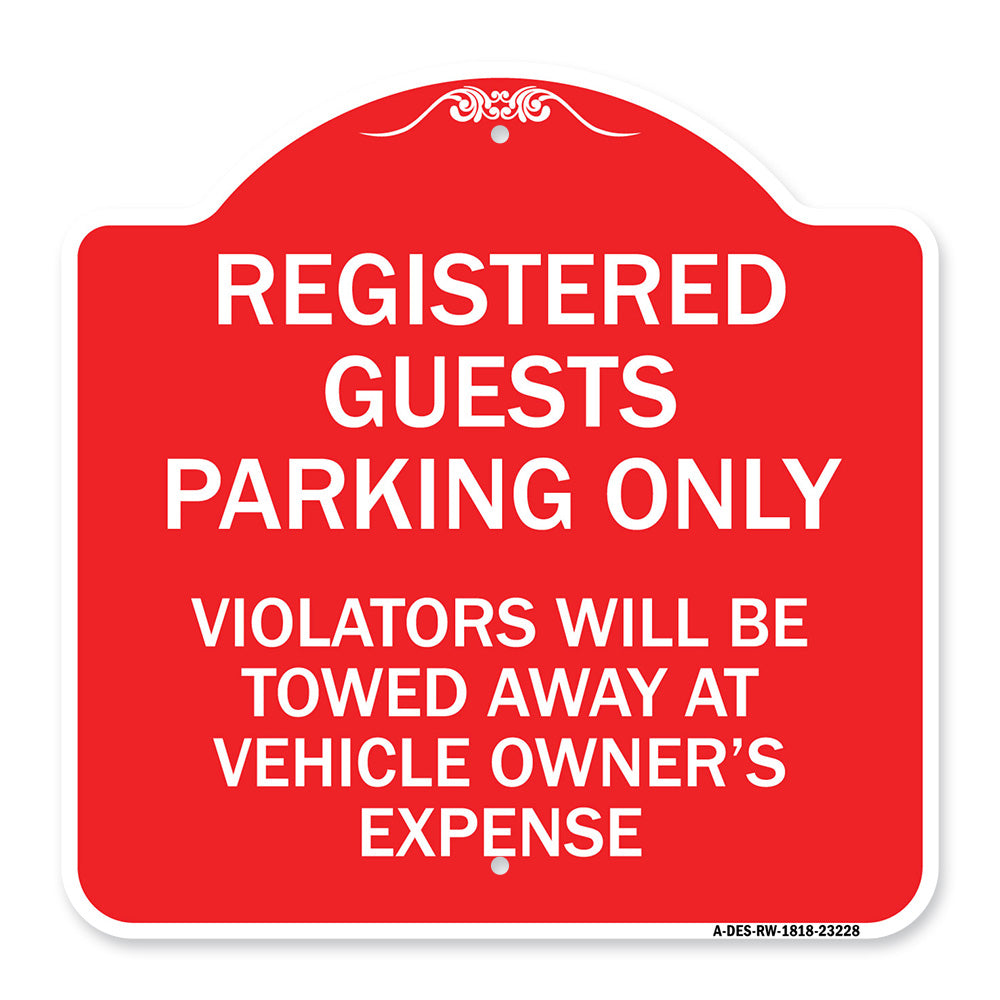 Registered Guest Parking Only Violators Will Be Towed Away at Vehicle Owner's Expense
