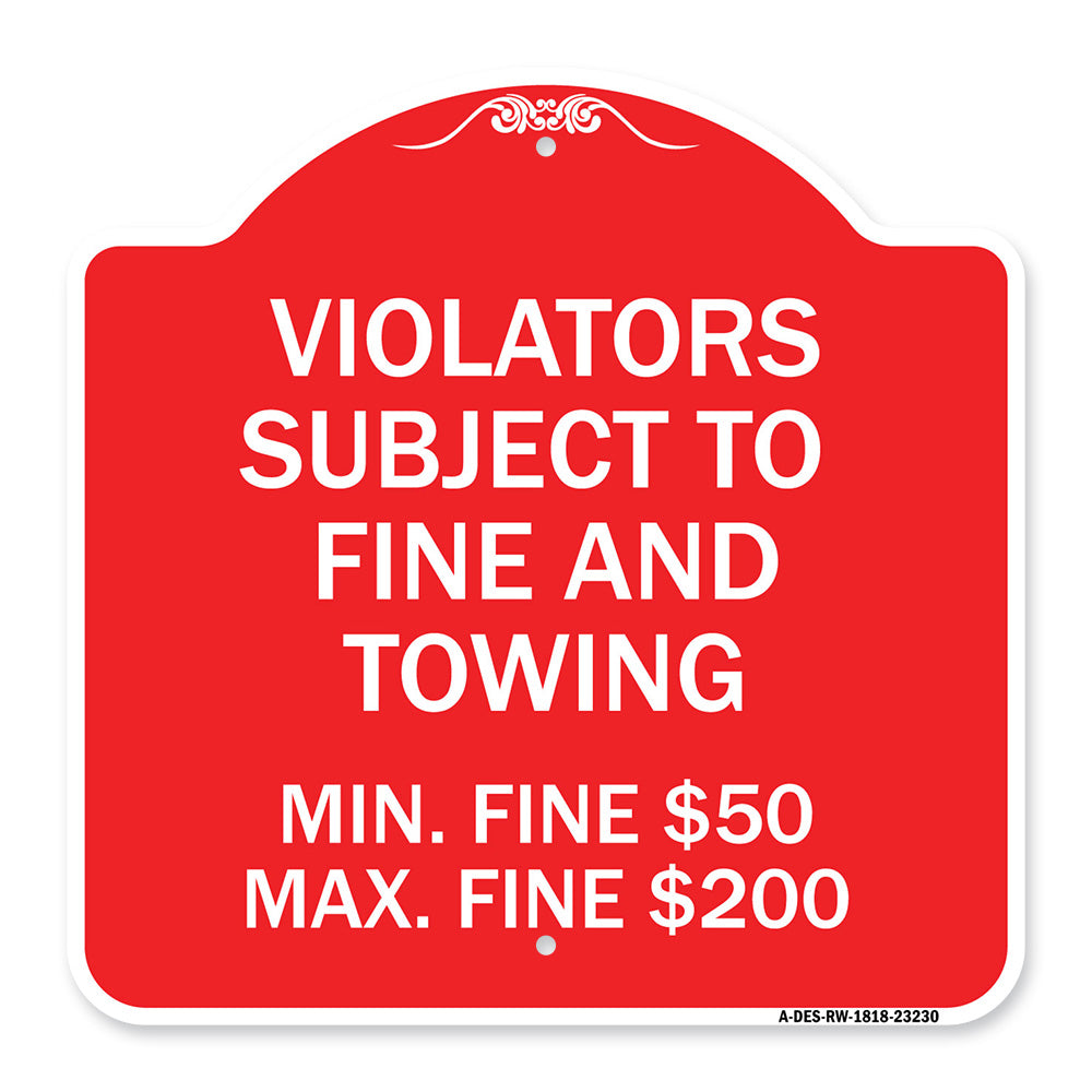 R7-8f Violators Subject to Fine and Towing Min. Fine $50 Max Fine $200