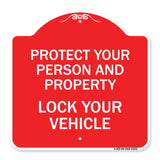 Protect Your Person and Property Lock Your Vehicle