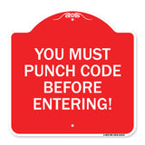 Property Security Sign You Must Punch Code Before Entering