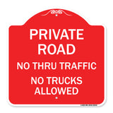 Private Road No Thru Traffic No Trucks Allowed