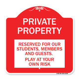 Private Property - Reserved for Our Students Members and Guests - Play at Your Own Risk