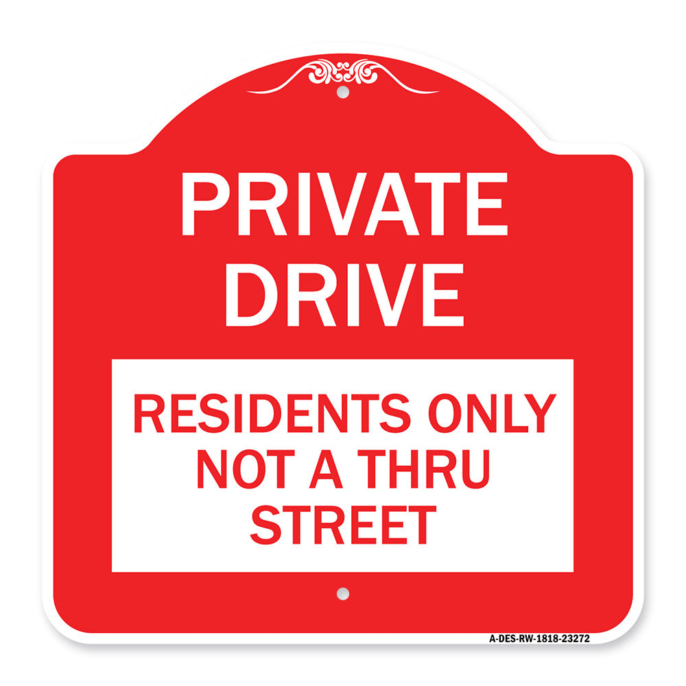Private Drive Sign Private Drive - Residents Only Not A Thru Street
