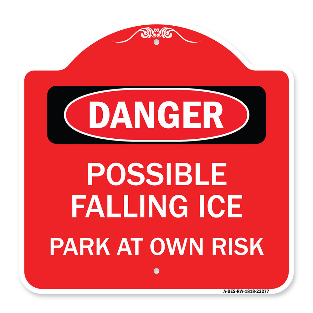 Possible Falling Ice - Park at Own Risk