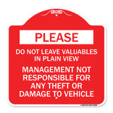 Please Do Not Leave Valuables in Plain View Management Not Responsible for ANY Theft or Damage to Vehicle
