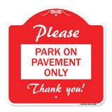 Please Park on Pavement Only Thank You