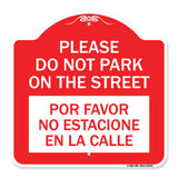 Please Do Not Park on the Street Por Favor No Estacione En La Calle
