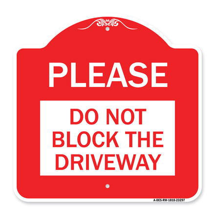 Please Do Not Block Driveway