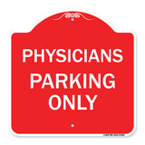Physician Parking Only