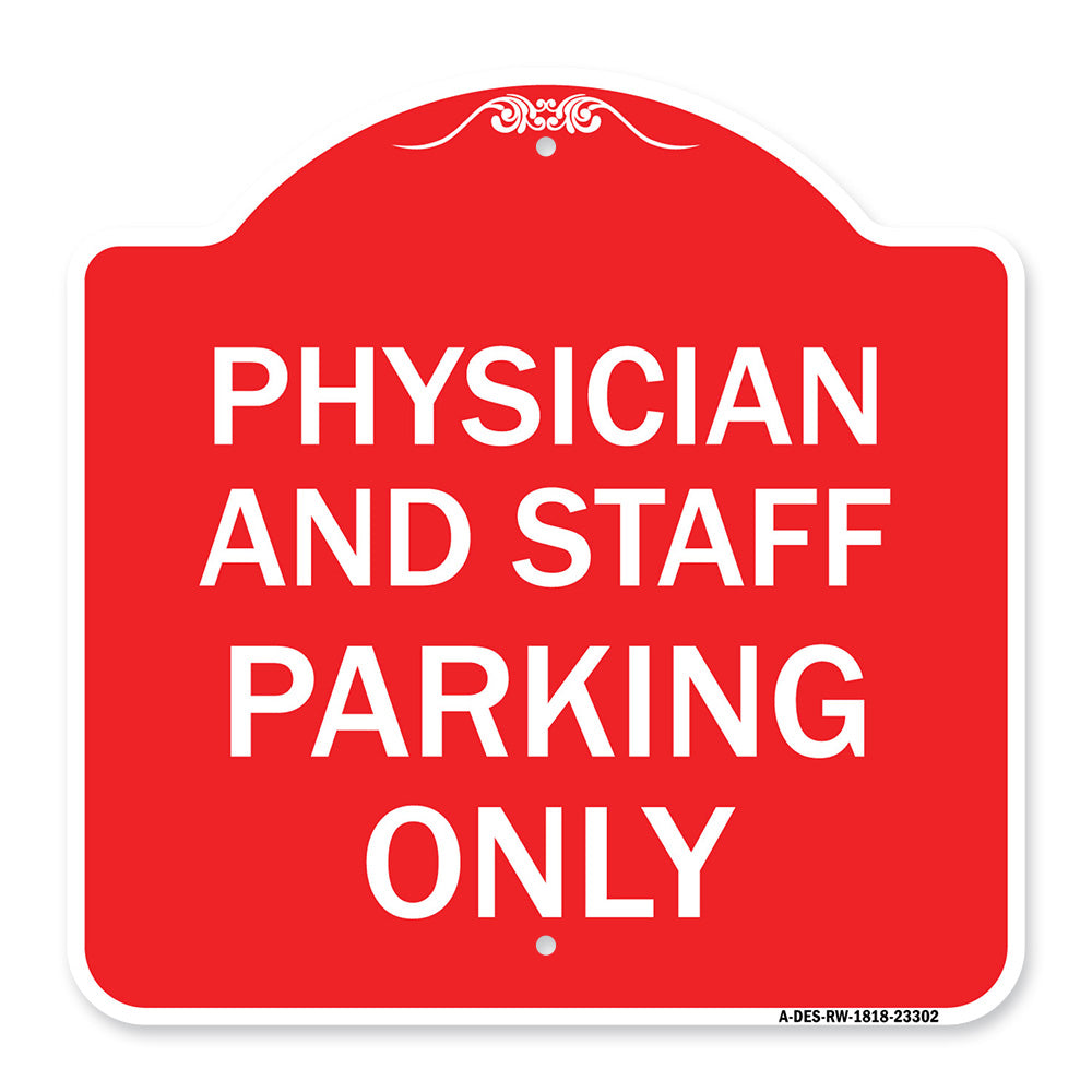 Physician and Staff Parking Only
