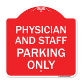 Physician and Staff Parking Only