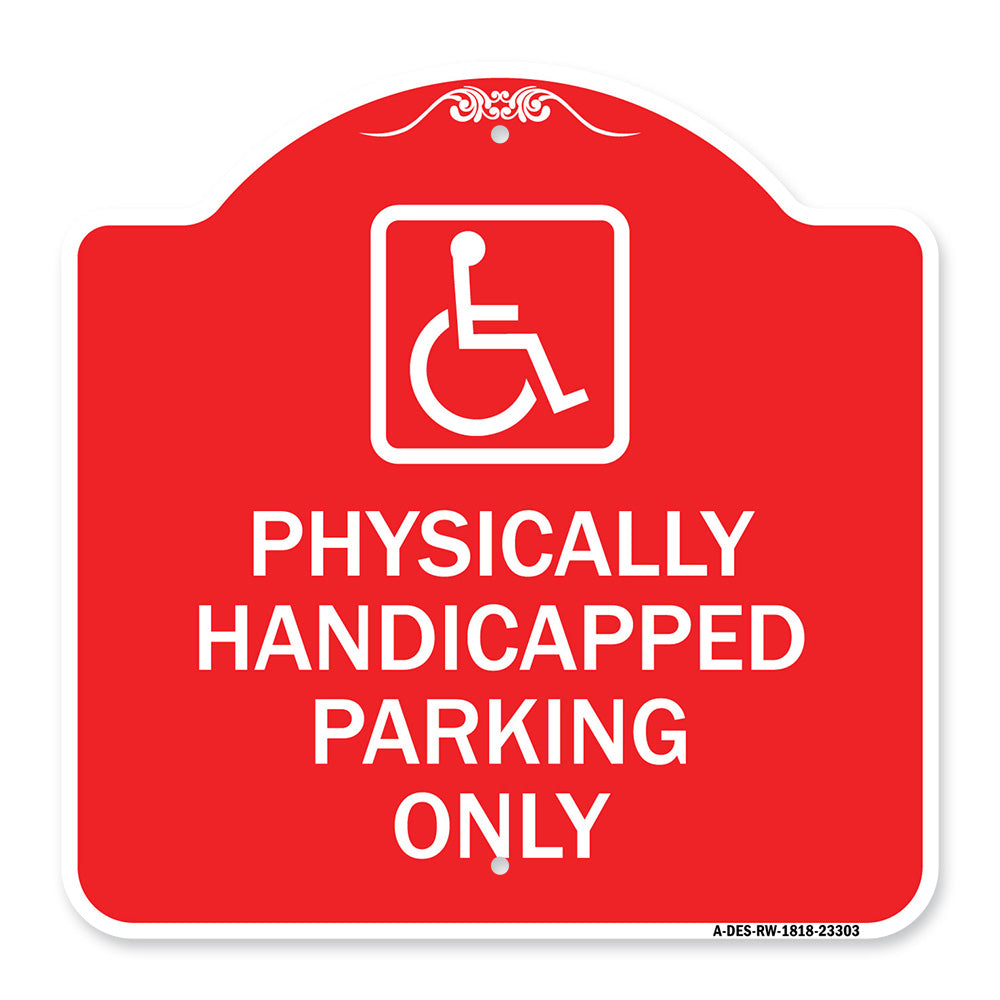 Physically Handicapped Parking Only (With Graphic)