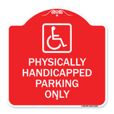 Physically Handicapped Parking Only (With Graphic)