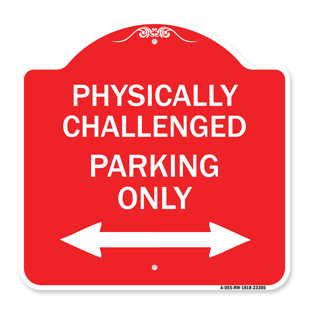 Physically Challenged Parking Only (With Bidirectional Arrow)