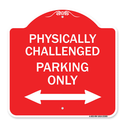 Physically Challenged Parking Only (With Bidirectional Arrow)