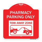 Pharmacy Parking Only Tow Away Zone (With Car Tow Graphic)