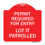 Permit Required for Entry Lot Is Patrolled Parking Sign