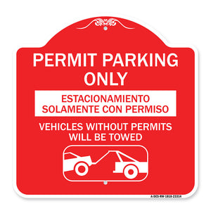 Permit Parking Only - Estacionamiento Solamente Con Permiso. Vehicles Without Permits Will Be Towed (With Car Tow Graphic)