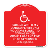 Parking with D.M.V Disabled Permit Only Violators Subject to Towing Under Ors 811.620 and Fine Under ORS 811.615