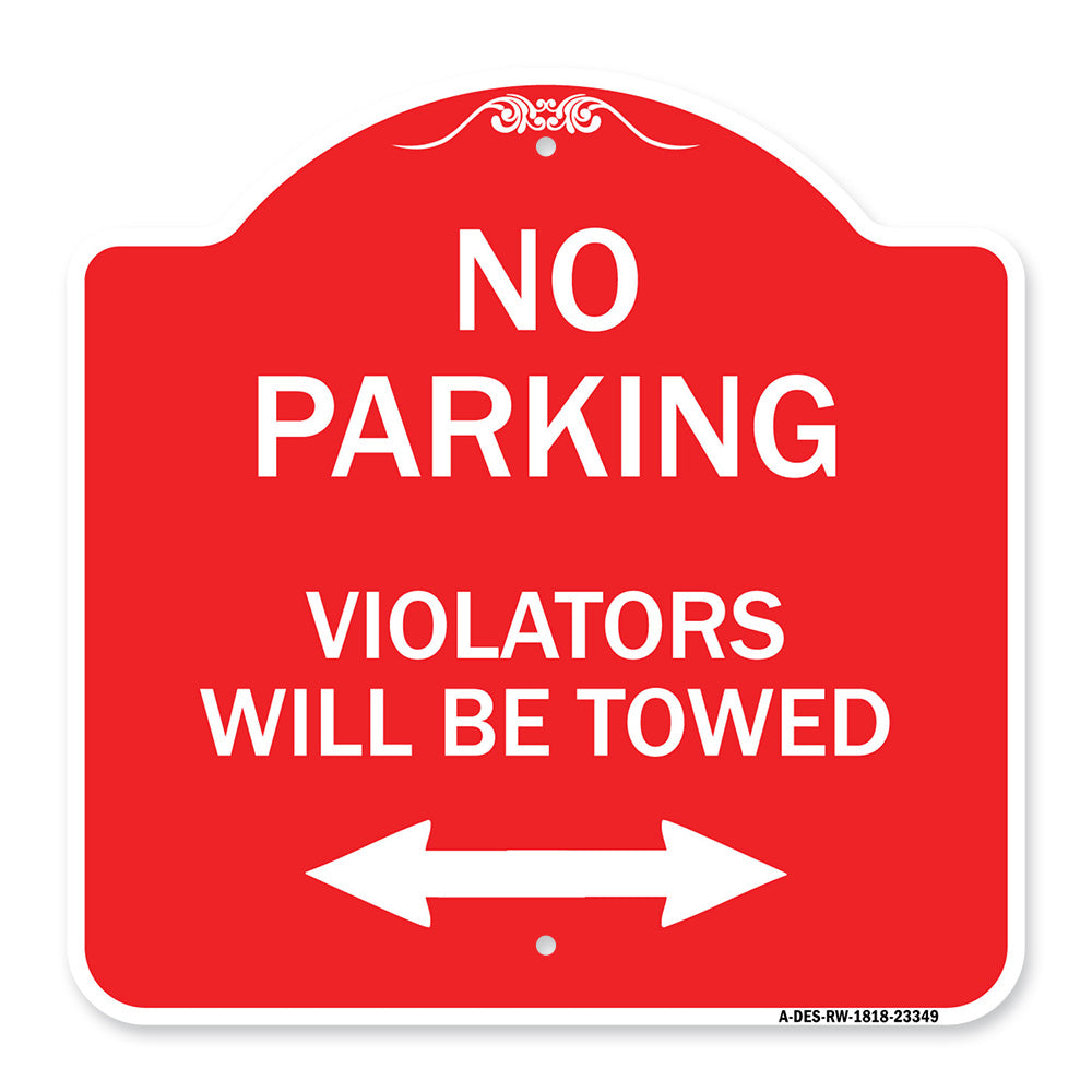 Parking Violators Will Be Towed (With Bidirectional Arrow)