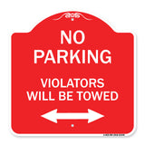 Parking Violators Will Be Towed (With Bidirectional Arrow)