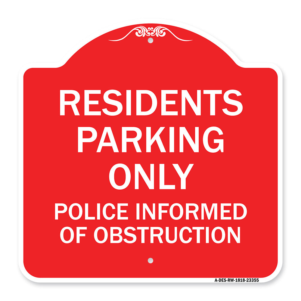 Parking Sign Residents Parking Only Police Informed of Obstruction