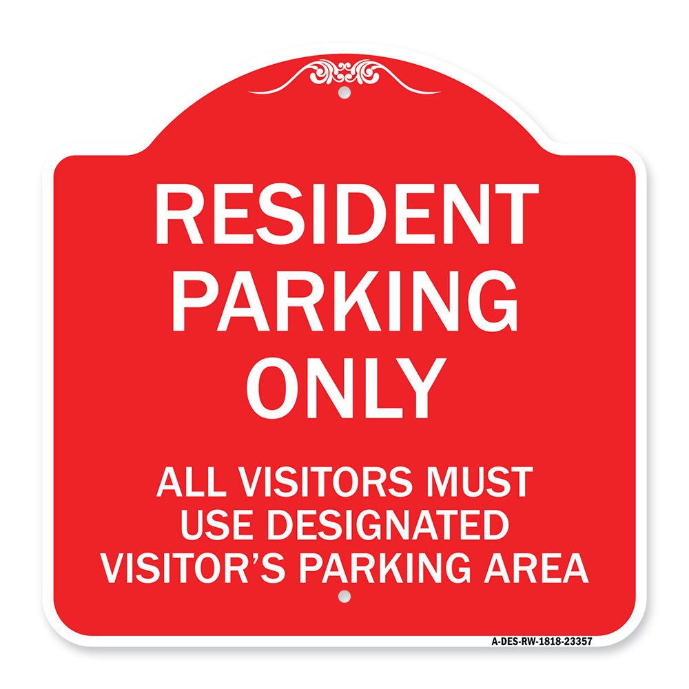 Parking Sign Resident Parking Only All Visitors Must Use Designated Visitors Parking Area