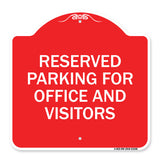 Parking Sign Reserved Parking for Office and Visitors