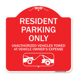 Parking Restriction Sign Resident Parking Only Unauthorized Vehicles Towed at Owner Expense with Graphic