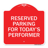 Parking Reserved for Today's Performer