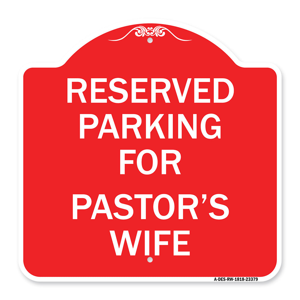 Parking Reserved for Pastor's Wife