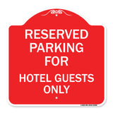 Parking Reserved for Hotel Guests Only