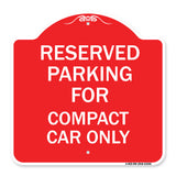 Parking Reserved for Compact Car Only