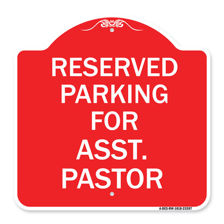 Parking Reserved for Asst. Pastor