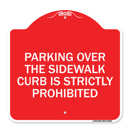Parking Over the Sidewalk Curb Is Strictly Prohibited