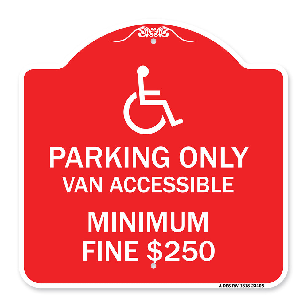 Parking Only Van Accessible Minimum Fine $250