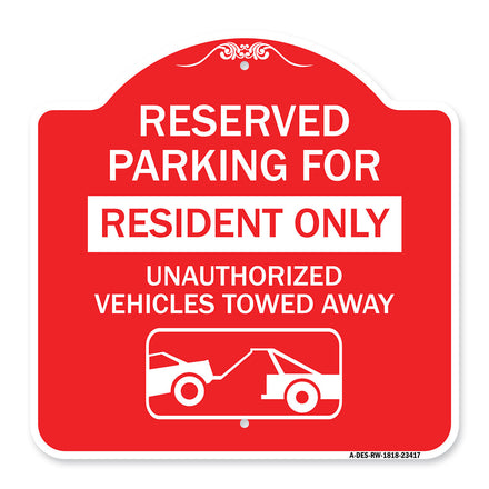 Parking Lot Sign Reserved Parking for Residents Only Unauthorized Vehicles Towed Away (With Tow Away Graphic