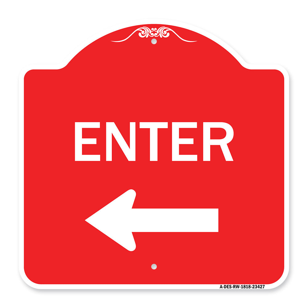 Parking Lot Sign Enter Sign (Left Arrow)