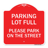 Parking Lot Full - Please Park on the Street