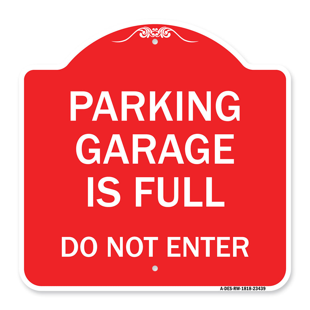 Parking Garage Is Full Do Not Enter