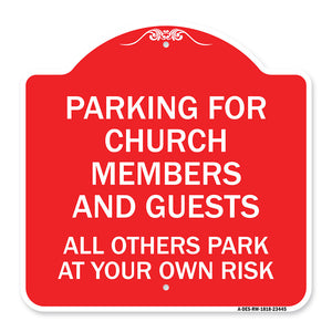 Parking for Church Members and Guests All Others Park at Your Own Risk